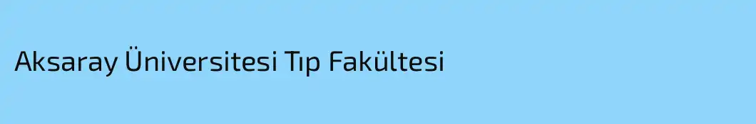 Aksaray Üniversitesi Tıp Fakültesi